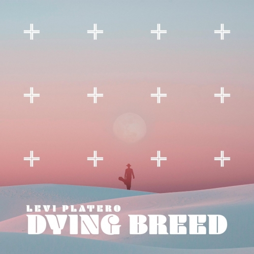 Levi Platero - Dying Breed (2022)