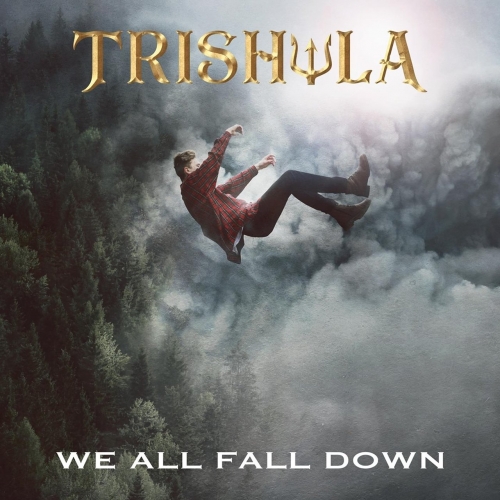 Trishula - We All Fall Down (2022)