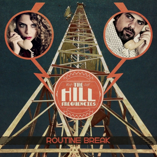 The Hill Frequencies - Routine Break (2022)