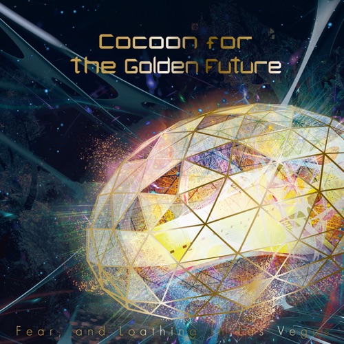 Fear, and Loathing in Las Vegas - Cocoon for the Golden Future (2022)