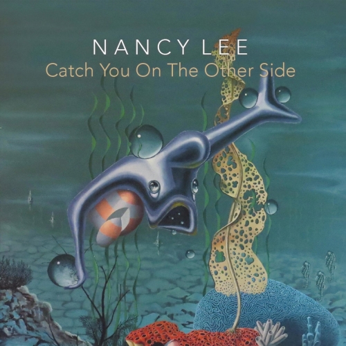Nancy Lee Sings - Catch You On The Other Side (2022)