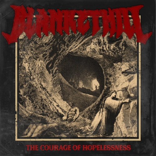Blanket Hill - The Courage Of Hopelessness (2022)