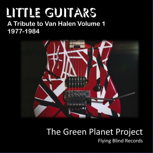The Green Planet Project - Little Guitars - A Tribute to Van Halen Volume 1 - 1977-1984 (2022)