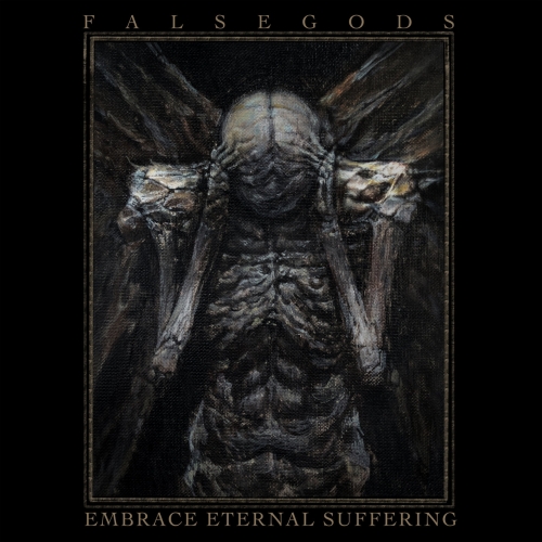 False Gods - Embrace Eternal Suffering (2022)