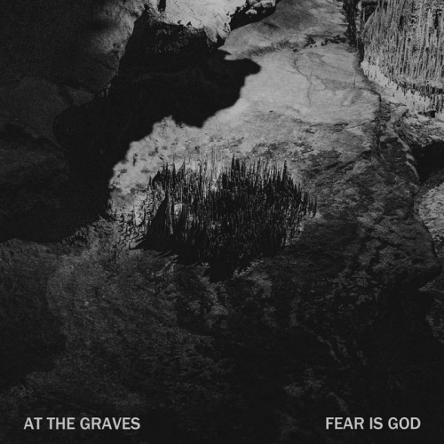 At the Graves - Fear Is God (2022)
