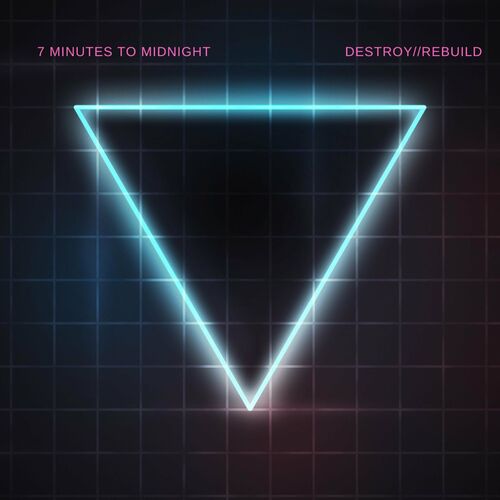 7 Minutes to Midnight - Destroy//Rebuild (2022)