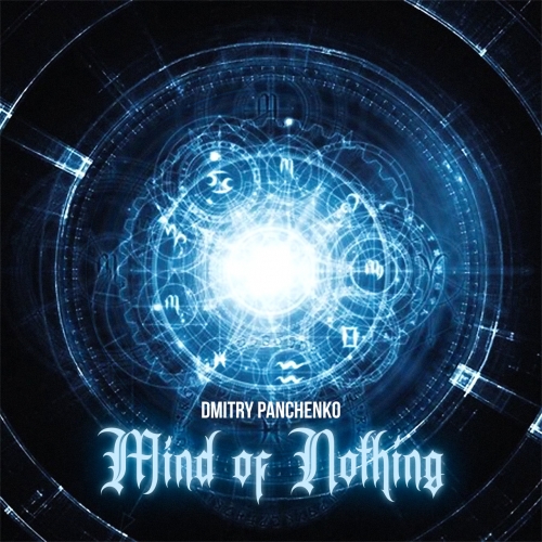 Dmitry Panchenko - Mind of Nothing (2022)