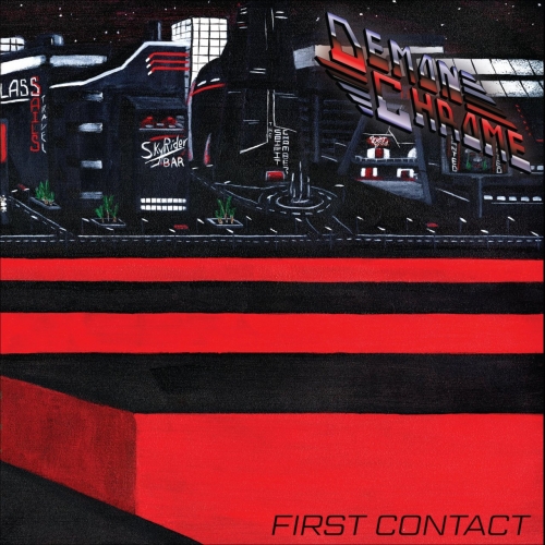 Demon Chrome - First Contact (2022)