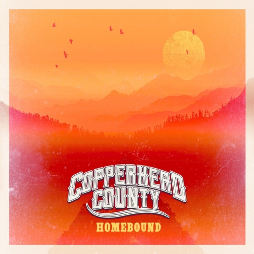 Copperhead County - Homebound (2022)