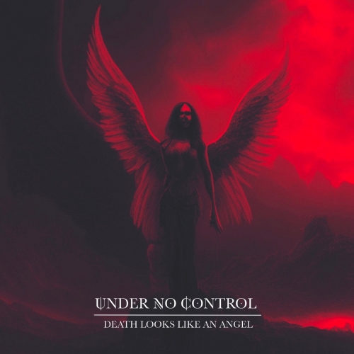 Under No Control - Death Looks Like An Angel (2022)