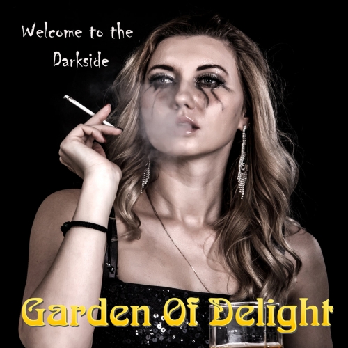 Garden Of Delight - Welcome to the Darkside (2022)