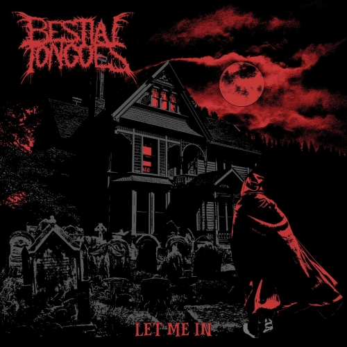 Bestial Tongues - Let Me In (EP) (2022)