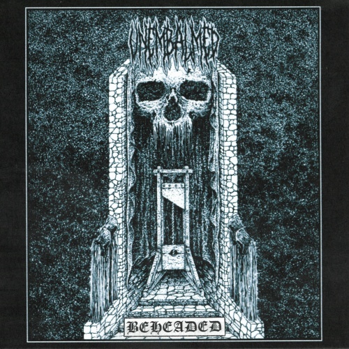 Unembalmed - Beheaded [EP] (2022)