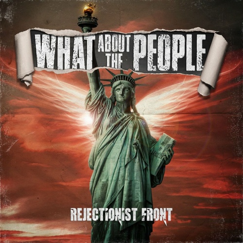 Rejectionist Front - What About the People (2022)