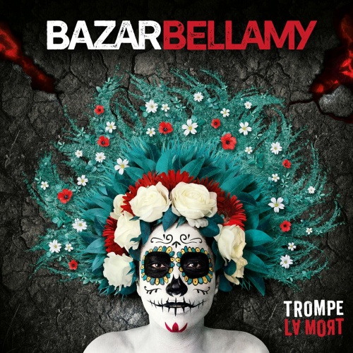 Bazar Bellamy - Trompe la Mort (2022)