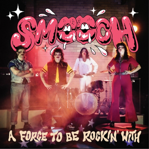 Smooch - A Force To Be Rockin' With (2022)