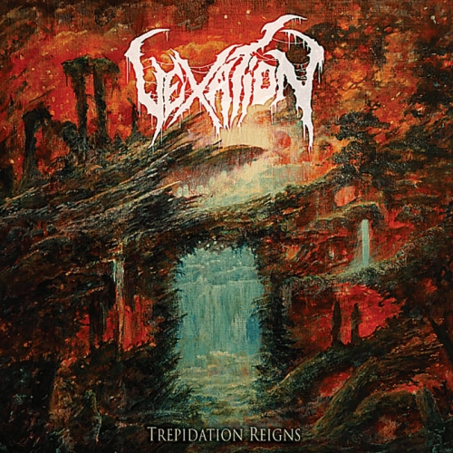 Vexation - Trepidation Reigns (2022)