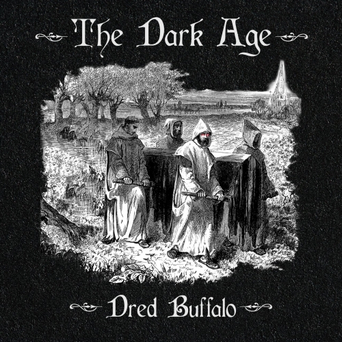 Dred Buffalo - The Dark Age (2022)