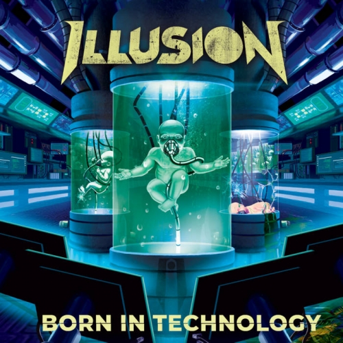 Illusion - Born In Technology (2022)