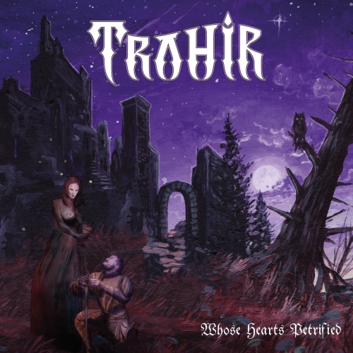 Trahir - Whose Hearts Petrified (2022)