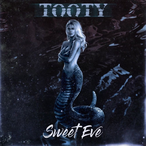 Sweet Eve - Tooty (2022)
