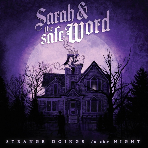 Sarah and the Safe Word - Strange Doings in the Night (2022 Remaster)