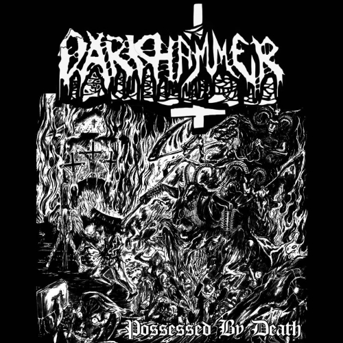 Darkhammer - Possessed by Death (2022)