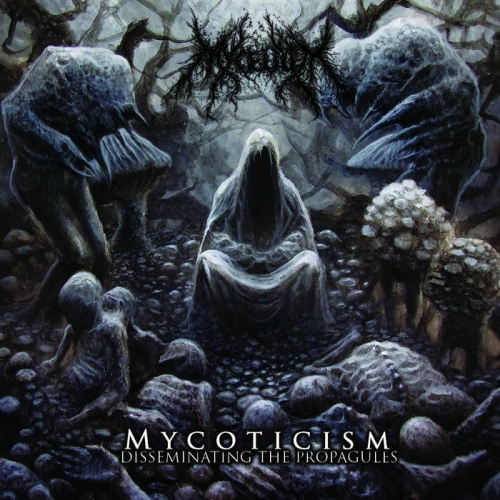 Mycelium - Mycoticism: Disseminating the Propagules (2022)