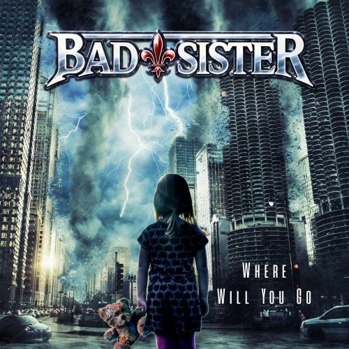 Bad Sister - Where Will You Go (2022) CD+Scans + Hi-Res