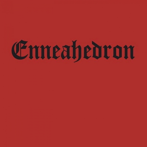 Enneahedron - Enneahedron (2022)