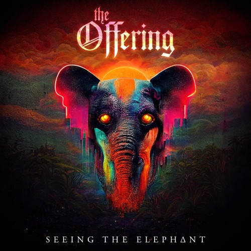 The Offering - Seeing the Elephant (2022) + Hi-Res