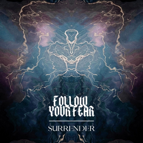 Follow Your Fear - Surrender (EP) (2022)