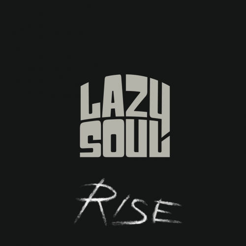 Lazy Soul - Rise (2022)