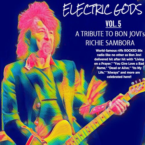 Various Artists - Electric Gods Series Vol. 5 - A Tribute To Bon Jovi's Richie Sambora (2022)
