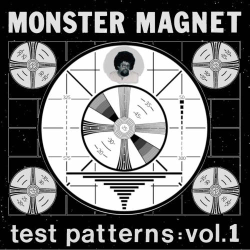 Monster Magnet - Test Patterns : Vol. 1 (2022)