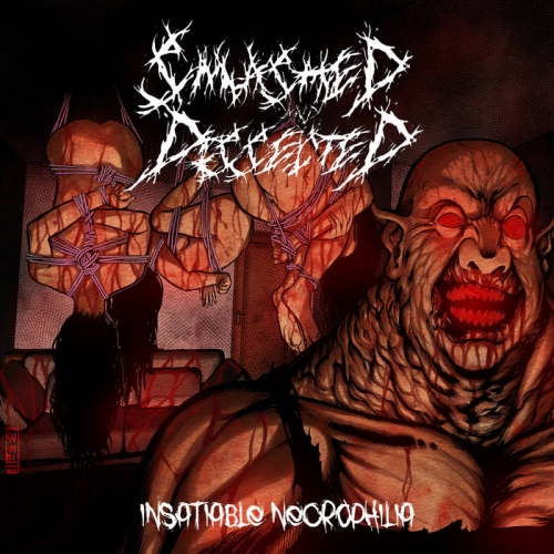 Smashed and Dissected - Insatiable Necrophilia (2022)