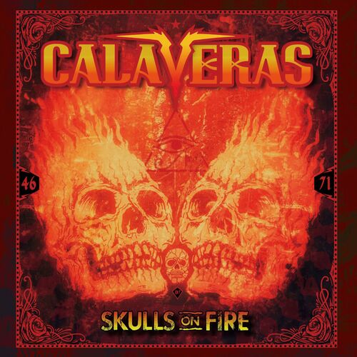 Calaveras - SKULLS ON FIRE (2022)