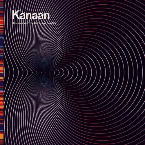 Kanaan - Diversions Vol. 1: Softly Through Sunshine (2022)