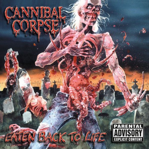 Cannibal Corpse - Eaten Back to Life (Remastered/Reissue 2002)