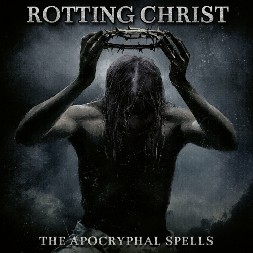 Rotting Christ - The Apocryphal Spells, Vol. I  + Vol. II (2022)