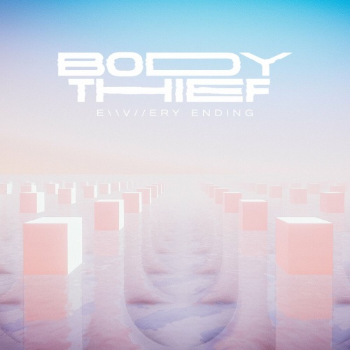 Body Thief - Every Ending (2022)
