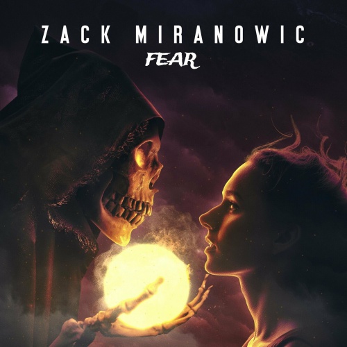 Zack Miranowic - Fear (2022)