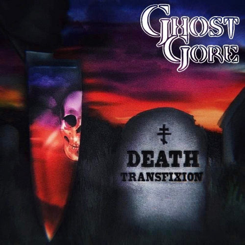 Ghost Gore - Death Transfixion (2022)
