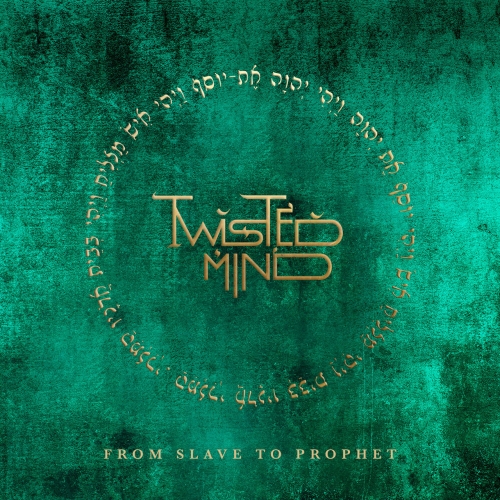 Twisted Mind - From Slave to Prophet (2022)
