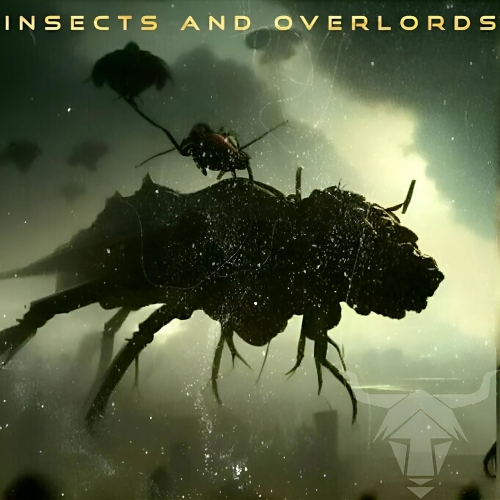CattleProd. Music - Insectcs And Overlords (2022)