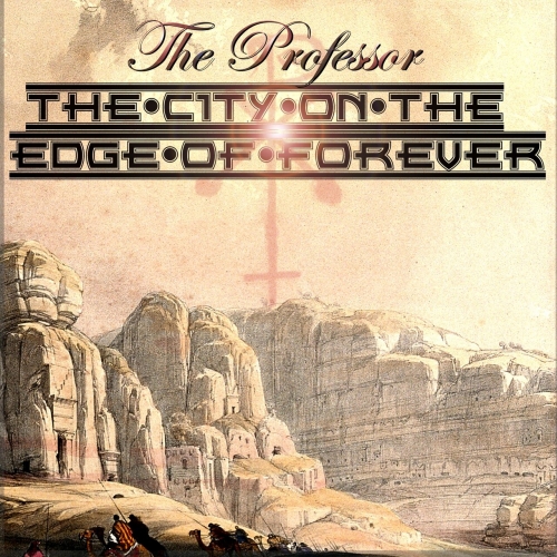 The Professor - The City on the Edge of Forever (2022)