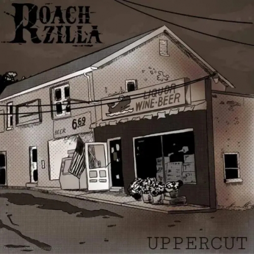 RoachZilla - Uppercut (2022)