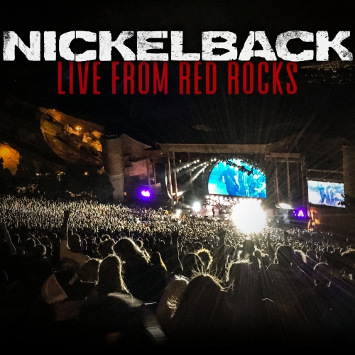 Nickelback - Live From Red Rocks (2021)