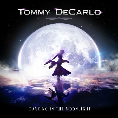 Tommy DeCarlo - Dancing in the Moonlight (2022) CD+Scans 