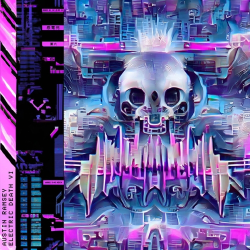 Austin Ramsey - Electric Death VI (2022)
